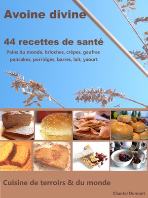 cover image of Avoine divine, 44 recettes de santé